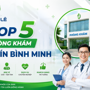 Top 5 phòng khám tại Bình Minh Vĩnh Long